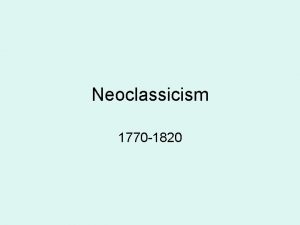 Neoclassicism 1770 1820 Jacques Louis David Neoclassic artist