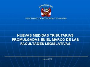 MINISTERIO DE ECONOMIA Y FINANZAS NUEVAS MEDIDAS TRIBUTARIAS