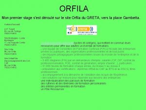 ORFILA Mon premier stage sest droul sur le