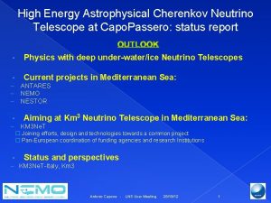 High Energy Astrophysical Cherenkov Neutrino Telescope at Capo