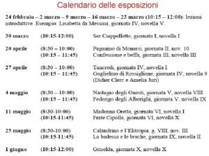 Calendario delle esposizioni Giornata Re o regina I