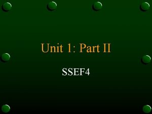 Unit 1 Part II SSEF 4 SSEF 4