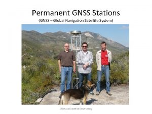 Permanent GNSS Stations GNSS Global Navigation Satellite System