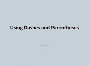 Using Dashes and Parentheses and Standard ELACC 8