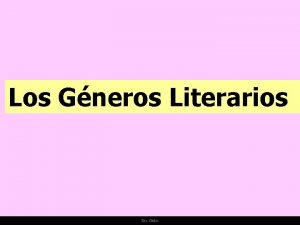 Los Gneros Literarios Ria Slides Los Textos Literarios