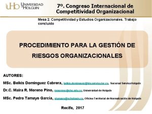 7 Congreso Internacional de Competitividad Organizacional Mesa 2