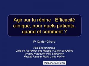 Agir sur la rnine Efficacit clinique pour quels