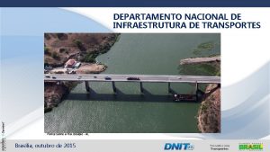 DEPARTAMENTO NACIONAL DE INFRAESTRUTURA DE TRANSPORTES Ponte sobre