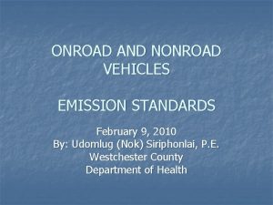 ONROAD AND NONROAD VEHICLES EMISSION STANDARDS February 9