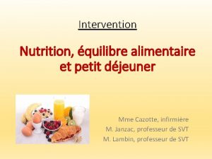 Intervention Nutrition quilibre alimentaire et petit djeuner Mme