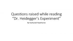 What does the rose symbolize in dr heidegger's experiment