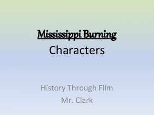 Mississippi burning characters