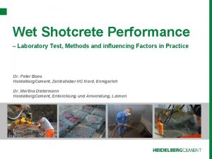 Wet Shotcrete Performance Laboratory Test Methods and influencing
