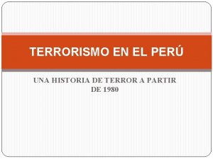 TERRORISMO EN EL PER UNA HISTORIA DE TERROR