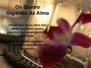 Os quatro gigantes da alma