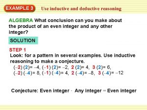 EXAMPLE 3 Use inductive and deductive reasoning ALGEBRA