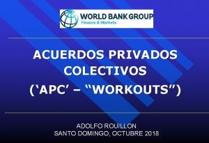 ACUERDOS PRIVADOS COLECTIVOS APC WORKOUTS ADOLFO ROUILLON SANTO