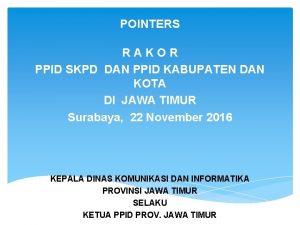 POINTERS RAKOR PPID SKPD DAN PPID KABUPATEN DAN