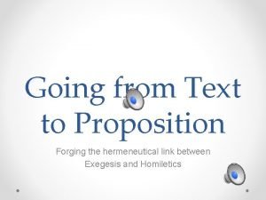 Going from Text to Proposition Forging the hermeneutical