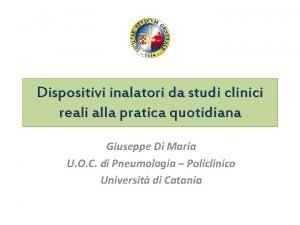 Dispositivi inalatori da studi clinici reali alla pratica