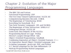 Chapter 2 Evolution of the Major Programming Languages