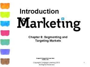 Introduction to Chapter 8 Segmenting and Targeting Markets