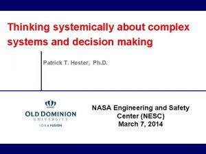 Thinking systemically about complex systems and decision making