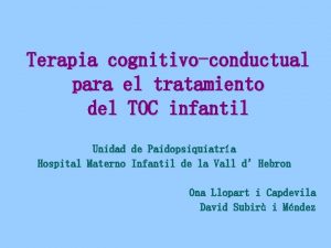 Terapia cognitivoconductual para el tratamiento del TOC infantil