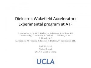 Dielectric Wakefield Accelerator Experimental program at ATF G