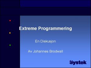 Extreme Programmering En Diskusjon Av Johannes Brodwall Barry