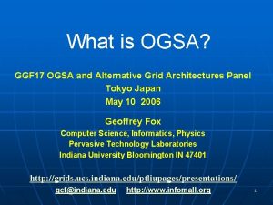 What is OGSA GGF 17 OGSA and Alternative