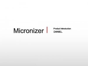 Micronizer air jet mill