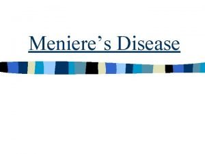 Menieres Disease Menieres Dis Case 1 History n