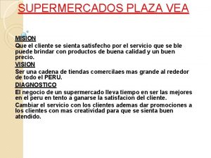 Empresa plaza vea mision y vision Empresa plaza vea mision y vision
