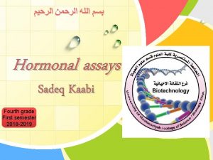 Hormonal assays Sadeq Kaabi Fourth grade LOGO First