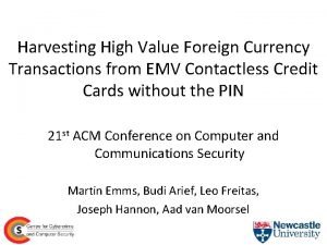 Harvesting High Value Foreign Currency Transactions from EMV