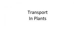 Transport In Plants Cellular Transport Diffusion Osmosis Facilitated