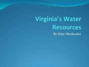 Virginias Water Resources By Miss Oberlander Watershed An