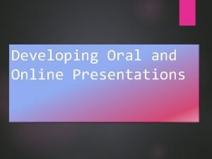 Developing Oral and Online Presentations Chapter 12 Learning