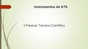 Instrumentos de ATS Parecer TcnicoCientfico PTC so ferramentas