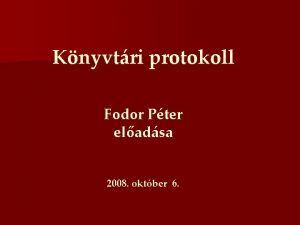 Knyvtri protokoll Fodor Pter eladsa 2008 oktber 6