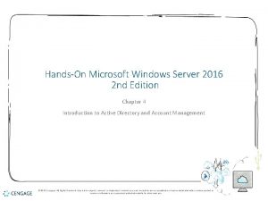 HandsOn Microsoft Windows Server 2016 2 nd Edition HandsOn Microsoft Windows Server 2016 2 nd Edition