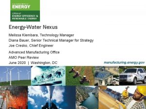 EnergyWater Nexus Melissa Klembara Technology Manager Diana Bauer