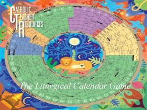 The Christmas Game The Liturgical Calendar Game Principal