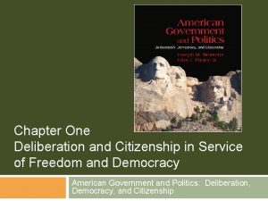 Chapter One Deliberation and Citizenship in Service of