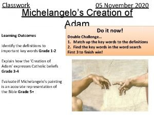 Classwork 05 November 2020 Michelangelos Creation of Adam