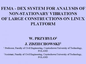 FEMA DEX SYSTEM FOR ANALYSIS OF NONSTATIONARY VIBRATIONS