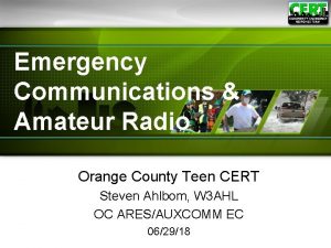 Emergency Communications Amateur Radio Orange County Teen CERT