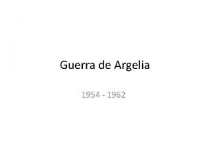 Guerra de Argelia 1954 1962 Fin Dnde est