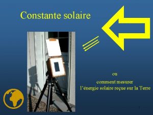 Constante solaire ou comment mesurer lnergie solaire reue